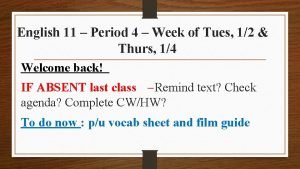 English 11 Period 4 Week of Tues 12