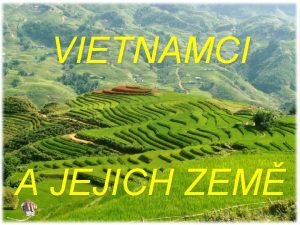 VIETNAMCI A JEJICH ZEM Ped 2 svtovou vlkou