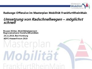 RadwegeOffensive im Masterplan Mobilitt Frankfurt Rhein Main Umsetzung