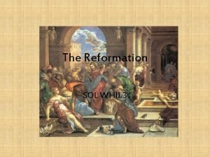 The Reformation SOL WHII 3 Causes of The