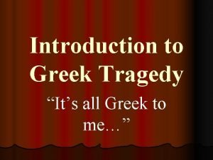 Greek tragedy definition