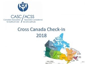 Cross Canada CheckIn 2018 Cross Canada CheckIn Region