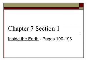 Chapter 7 section 1 inside the earth answer key