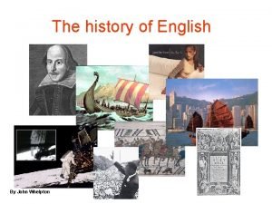 The history of English By John Whelpton 1