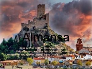 Almansa Done by Pilar Coloma Jos Miguel Escobar