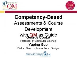 CompetencyBased Assessments Course Development with George QM as