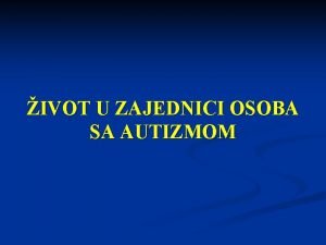 IVOT U ZAJEDNICI OSOBA SA AUTIZMOM Cummins Lau