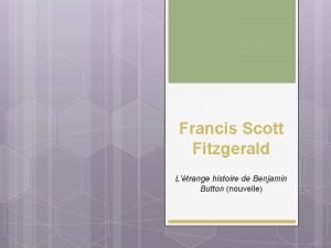 Francis Scott Fitzgerald Ltrange histoire de Benjamin Button