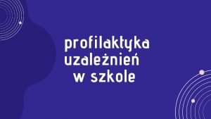 profilaktyka uzalenie w szkole PROBLEM UZALENIE WRD DZIECI