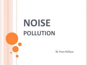 Effects of noise pollution on human health