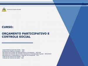 GOVERNO DO ESTADO DO MARANHO CURSO ORAMENTO PARTICIPATIVO