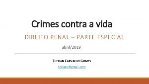 Crimes contra a vida DIREITO PENAL PARTE ESPECIAL