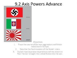 Lesson 2 axis powers advance