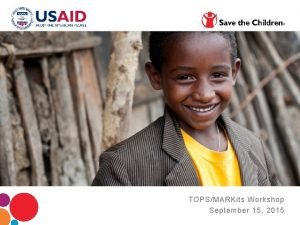 USAID FEEDS Program Sierra Leone TOPSMARKits Workshop September