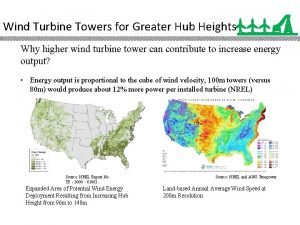 Wind Turbine Towers for Greater Hub Heights Why