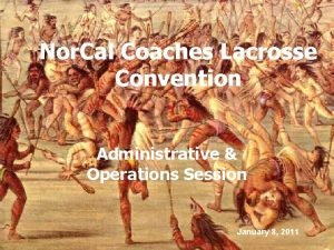 Nor Cal Coaches Lacrosse Convention Administrative Operations Session