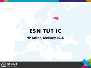 ESN TUT IC NP Tallinn Mektory 2016 What