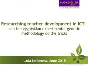 Researching teacher development in ICT can the vygotskian