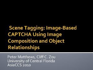 Scene Tagging ImageBased CAPTCHA Using Image Composition and
