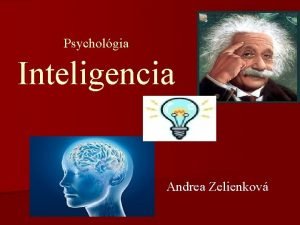 Psycholgia Inteligencia Andrea Zelienkov n Zaiatkom 20 storoia