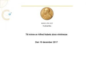 Till minne av Alfred Nobels stora vinintresse Den