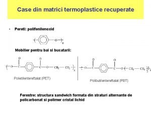 Case din matrici termoplastice recuperate Pereti polifenilenoxid Mobilier