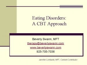 Eating Disorders A CBT Approach Beverly Swann MFT