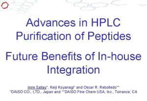 Advances in HPLC Purification of Peptides Future Benefits