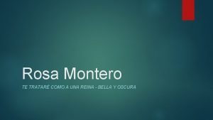 Rosa Montero TE TRATAR COMO A UNA REINA