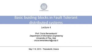 Basic buiding blocks in Fault Tolerant distributed systems