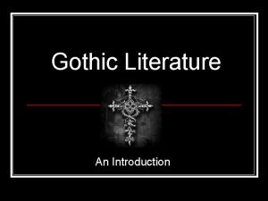 Gothic style literature definition