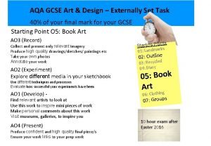 AQA GCSE Art Design Externally Set Task 40