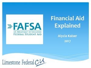 Kaiser financial aid