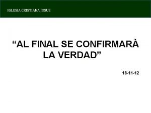 IGLESIA CRISTIANA JOSUE AL FINAL SE CONFIRMAR LA