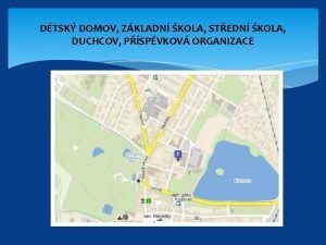 DTSK DOMOV ZKLADN KOLA STEDN KOLA DUCHCOV PSPVKOV