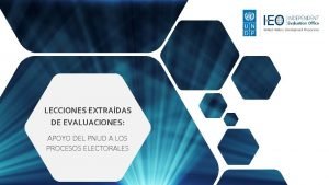 LECCIONES EXTRADAS DE EVALUACIONES APOYO DEL PNUD A