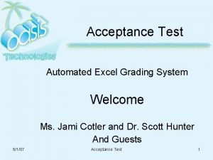 Acceptance Test Automated Excel Grading System Welcome Ms