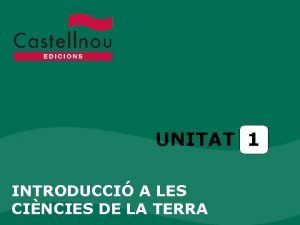 UNITAT 1 INTRODUCCI A LES CINCIES DE LA