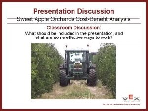 Presentation Discussion Sweet Apple Orchards CostBenefit Analysis Classroom
