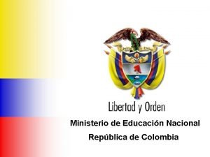 Ministerio de Educacin Nacional Repblica de Colombia Ministerio