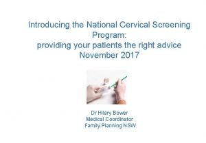 Introducing the National Cervical Screening Program providing your