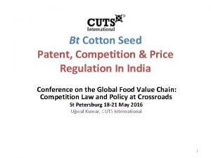 Bt Cotton Seed Patent Competition Price Regulation In