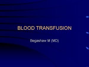 Blood transfusion requirements
