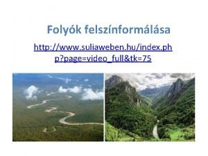 Folyk felsznformlsa http www suliaweben huindex ph p