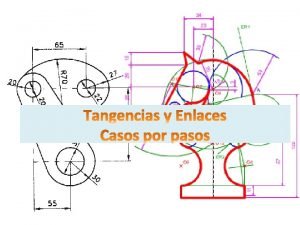 Circunferencia y recta con otras circunferencias o arcos