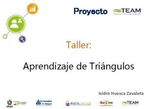 Proyecto Taller Aprendizaje de Tringulos Isidro Huesca Zavaleta