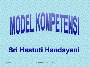Sri Hastuti Handayani YENNY ASESMEN PSIKOLOGI 1 MODEL