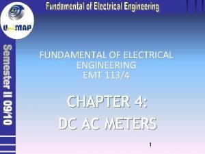 FUNDAMENTAL OF ELECTRICAL ENGINEERING EMT 1134 CHAPTER 4