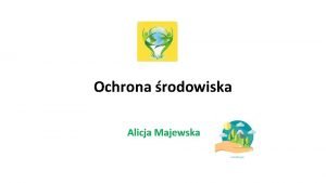 Ochrona rodowiska Alicja Majewska Akty prawne ustawa z