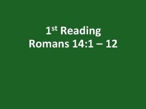 st 1 Reading Romans 14 1 12 Romans